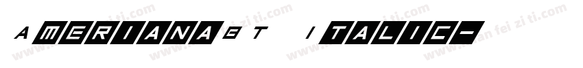 AmerianaBT Italic字体转换